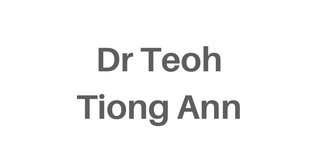 Dr Teoh Tiong Ann