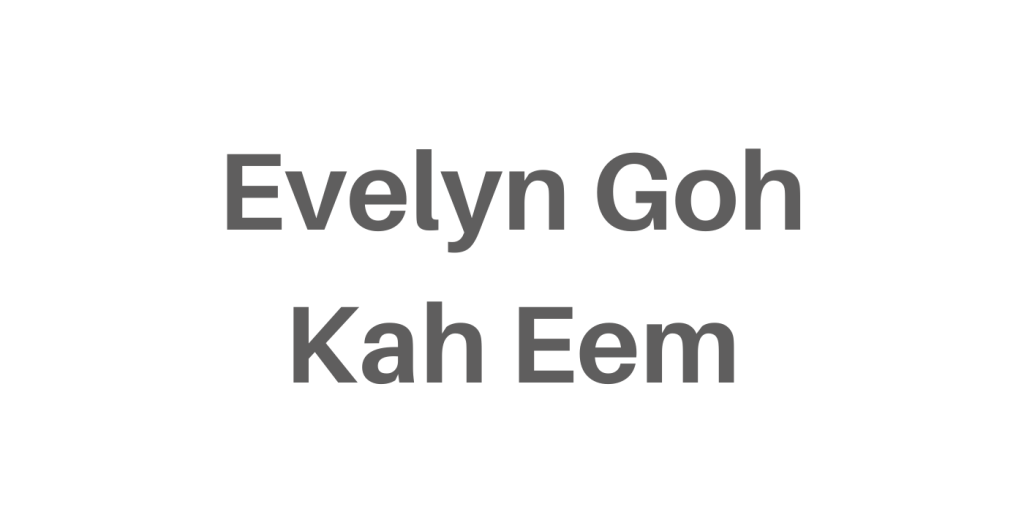Evelyn Goh Kah Eem